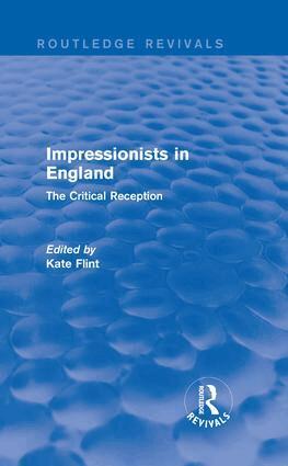 Kate Flint - Impressionists in England (Routledge Revivals), Inbunden