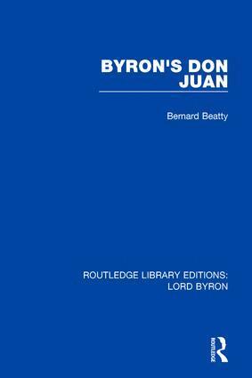 Bernard Beatty - Byron's Don Juan, Inbunden