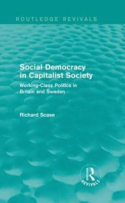 bokomslag Social Democracy in Capitalist Society (Routledge Revivals)