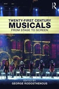 bokomslag Twenty-First Century Musicals