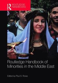 bokomslag Routledge Handbook of Minorities in the Middle East