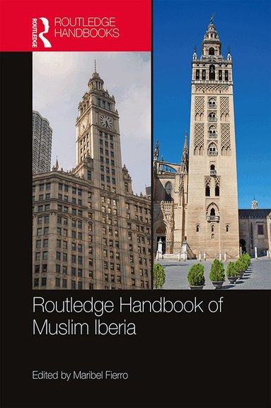 Maribel Fierro - Routledge Handbook of Muslim Iberia, Inbunden