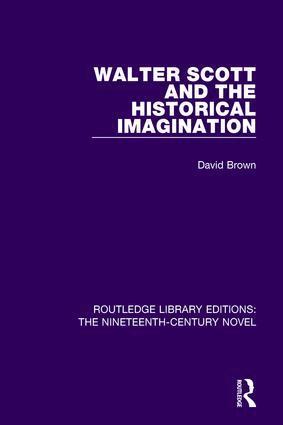 David Brown - Walter Scott and the Historical Imagination, Häftad