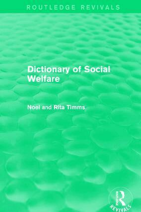 Noel W Timms, Rita Timms - Dictionary of Social Welfare, Inbunden