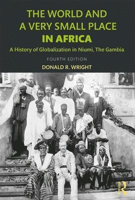 Donald R. Wright, USA) Wright, Donald R. (SUNY Cortland - World and a Very Small Place in Africa, Häftad