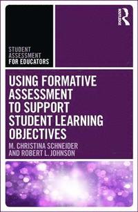 bokomslag Using Formative Assessment to Support Student Learning Objectives