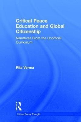Rita Verma, USA) Verma, Rita (Adelphi University - Critical Peace Education and Global Citizenship, Inbunden
