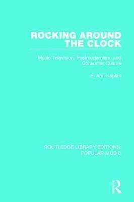 E. Ann Kaplan - Rocking Around the Clock, Inbunden