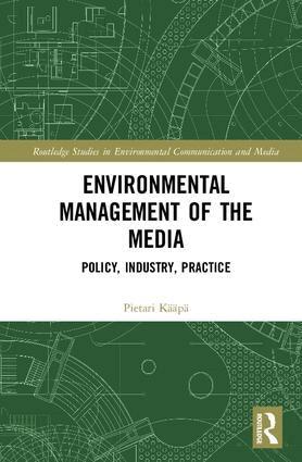 Pietari Kääpä - Environmental Management of the Media, Inbunden