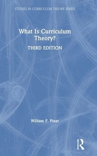 bokomslag What Is Curriculum Theory?