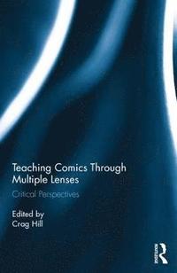 bokomslag Teaching Comics Through Multiple Lenses