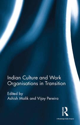 Ashish Malik, Vijay Pereira - Indian Culture and Work Organisations in Transition, Inbunden