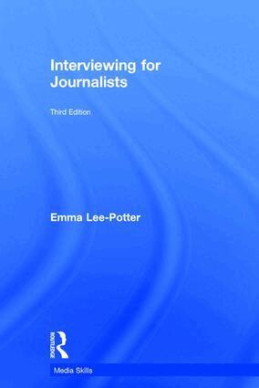 Sally Adams, Emma Lee-Potter - Interviewing for Journalists, Inbunden