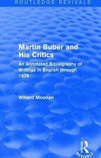 bokomslag Martin Buber and His Critics (Routledge Revivals)
