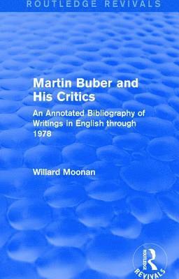 Martin Buber and His Critics (Routledge Revivals) 1