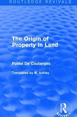 The Origin of Property in Land 1