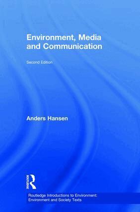 Anders Hansen - Environment, Media and Communication, Inbunden