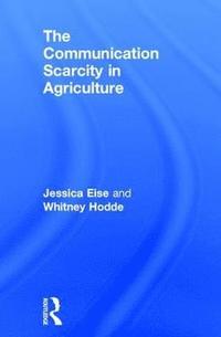bokomslag Communication Scarcity in Agriculture