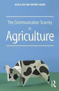 bokomslag Communication Scarcity in Agriculture