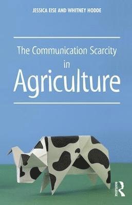 bokomslag Communication Scarcity in Agriculture