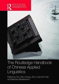 bokomslag The Routledge Handbook of Chinese Applied Linguistics