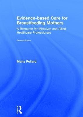 Evidence-based Care for Breastfeeding Mothers 1