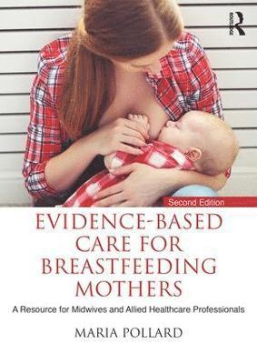 bokomslag Evidence-based Care for Breastfeeding Mothers