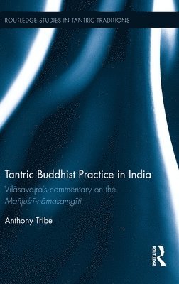 bokomslag Tantric Buddhist Practice in India