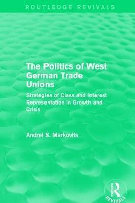bokomslag Politics of West German Trade Unions