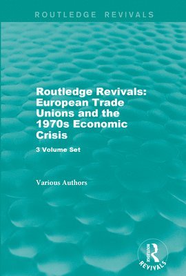 Routledge Revivals: European Trade Unions and the 1970s Economic Crisis 1