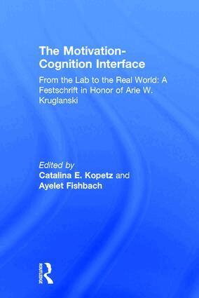 Catalina E. Kopetz, Ayelet Fishbach - Motivation-Cognition Interface, Inbunden