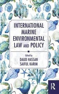 bokomslag International Marine Environmental Law and Policy