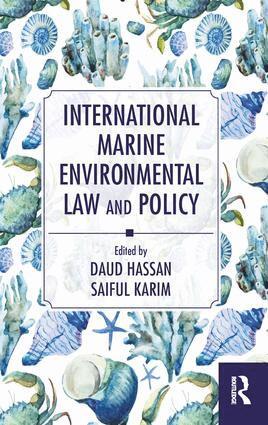 Daud Hassan, Saiful Karim - International Marine Environmental Law and Policy, Häftad