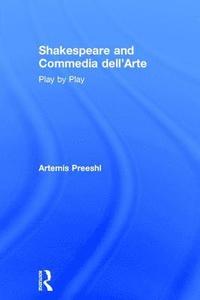 bokomslag Shakespeare and Commedia dell'Arte