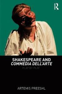 bokomslag Shakespeare and Commedia dell'Arte