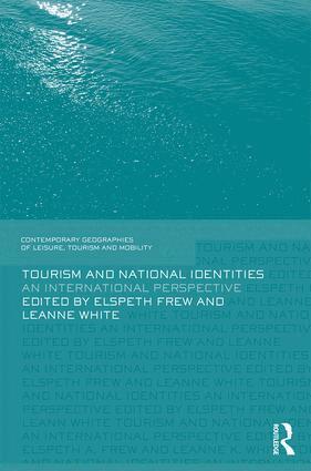 Elspeth Frew, Leanne White - Tourism and National Identities, Häftad