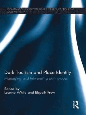 bokomslag Dark Tourism and Place Identity