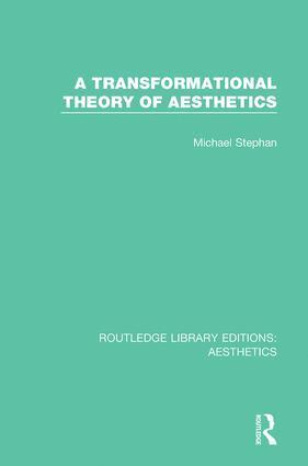 Michael Stephan - Transformation Theory of Aesthetics, Inbunden