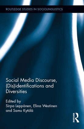 Sirpa Leppanen, Elina Westinen, Samu Kytola - Social Media Discourse, (Dis)identifications and Diversities, Inbunden