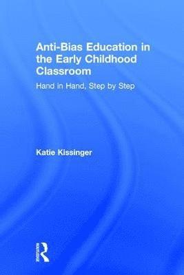 Katie Kissinger - Anti-Bias Education in the Early Childhood Classroom, Inbunden. Tillgänglighet: Lägg i varukorg