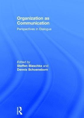 bokomslag Organization as Communication