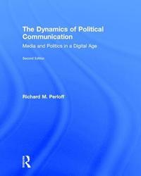 bokomslag The Dynamics of Political Communication