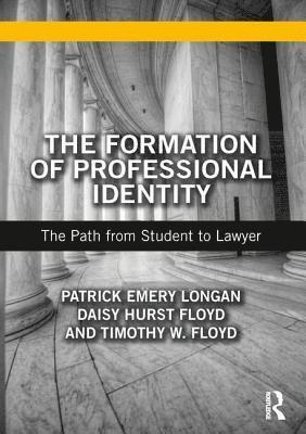 Patrick Longan, Daisy Floyd, Timothy Floyd, Patrick Emery Longan, Daisy Hurst Floyd, Timothy W. Floyd - Formation of Professional Identity, Häftad
