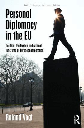 Roland Vogt - Personal Diplomacy in the EU, Inbunden