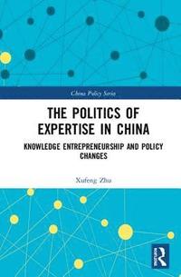 bokomslag Politics of Expertise in China
