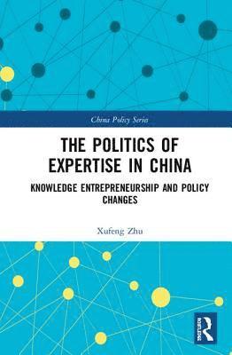 bokomslag Politics of Expertise in China