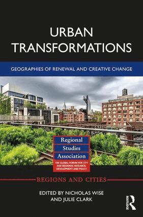 Nicholas Wise, Julie Clark - Urban Transformations, Inbunden