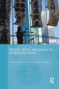 bokomslag Sound, Space and Sociality in Modern Japan