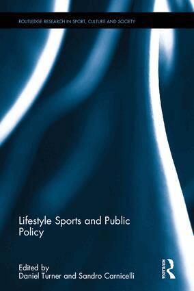 Daniel Turner, Sandro Carnicelli - Lifestyle Sports and Public Policy, Inbunden
