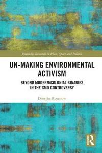 bokomslag Un-making Environmental Activism
